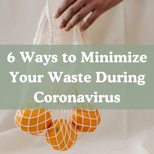 ways to minimize waste during coronavirus 